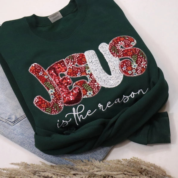 Jesus Is The Reason Sweatshirt