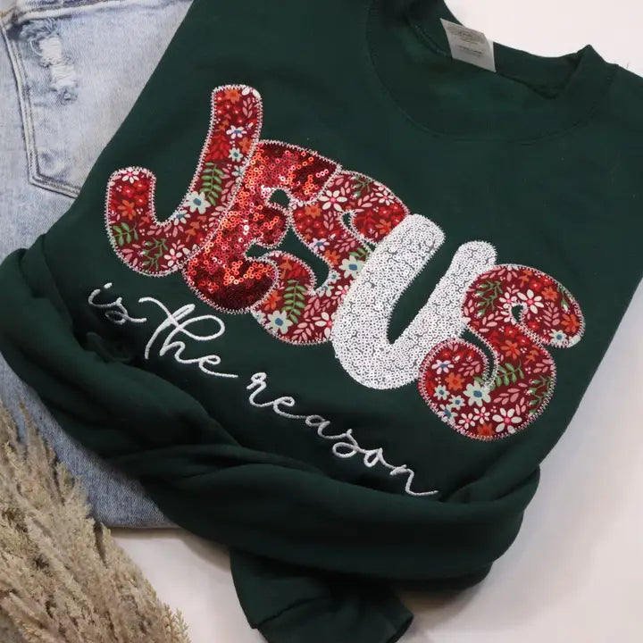 Jesus Is The Reason Sweatshirt